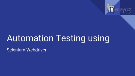 Automation Testing using Selenium Webdriver