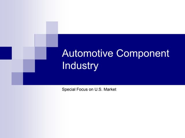 Automotive component industry US