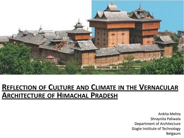 Reflection of Culture and Climate in the Vernacular Architecture of Himachal ...