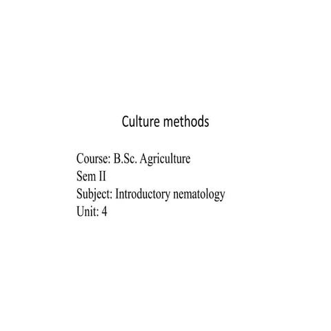 B.Sc. Agri II IN U-4 Cultural Method