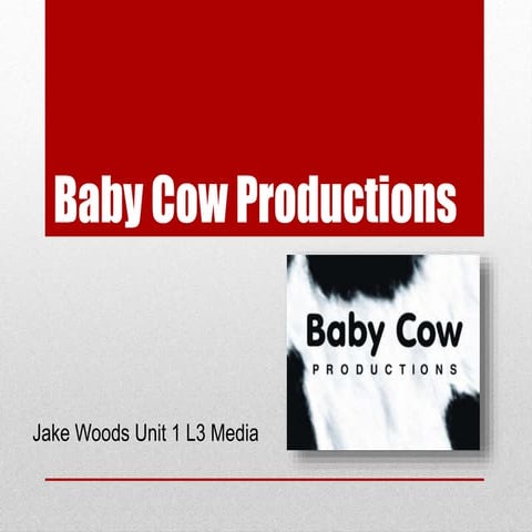 Baby cow productions powerpoint