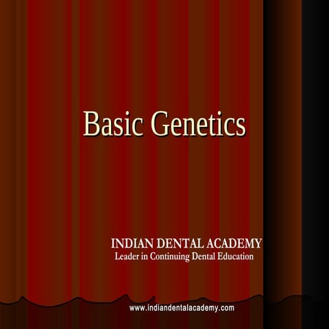 Basic genetics   /certified fixed orthodontic courses by Indian dental academy 