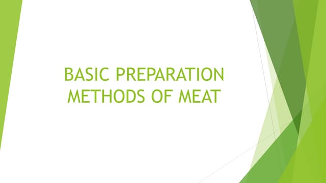 BASIC PREPARATION METHODS OF MEAT.pptx