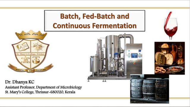 Batch, fedbatch and continuous fermentation
