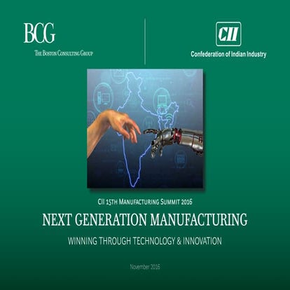 Next generation Manufacturing - winning through technology and innovation
