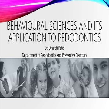 Behavioural sciences and its application to pedodontics