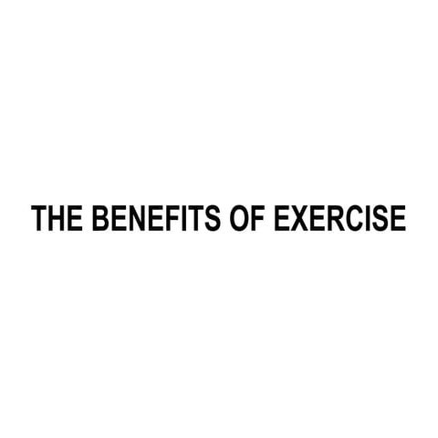 Benefits of exercise psychical and psychological