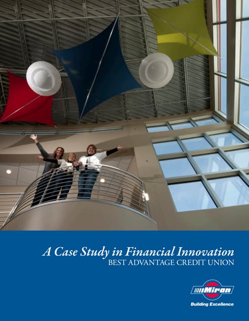 Miron Construction - Best Advantage Credit Union Case Study