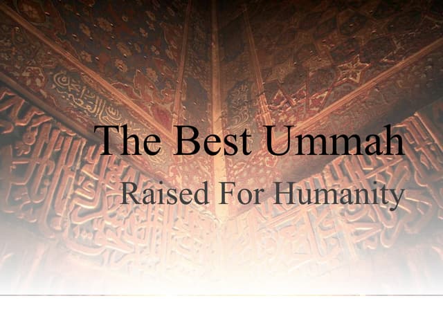 Best ummah raised for humanity