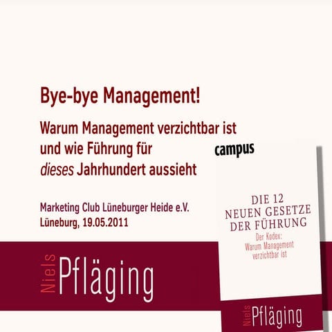 [DE] "Bye-bye management!", Vortrag mit Niels Pfläging beim Marketing-Club Lü...