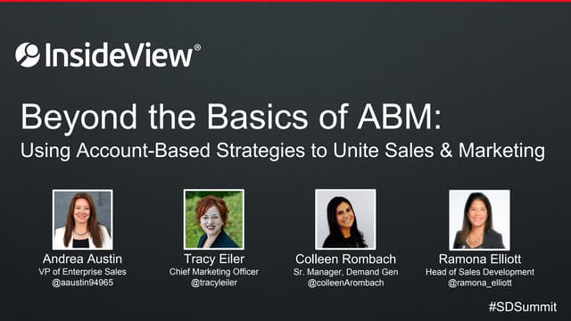 Beyond the Basics of ABM: Using Account-Based Strategies to Unite Sales & Mar...