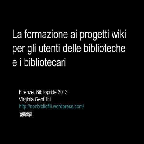 La formazione ai progetti wiki per gli utenti delle biblioteche e i bibliotecari