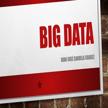Presentación sobre Big Data, conceptos y más.