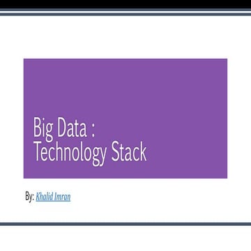 Big Data Technology Stack : Nutshell