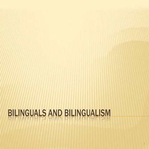 Bilingualism