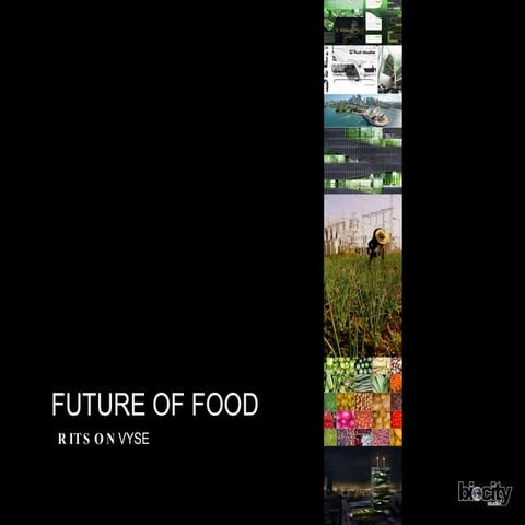 Future of Food | Biocity Studio