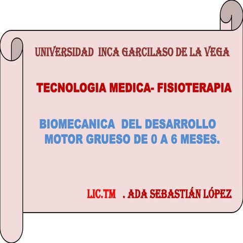 Biomecanica del desarrollo 0 6m-asl