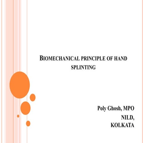 Biomechanical principle of hand splining