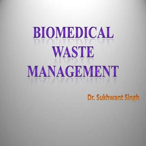 Bio medical waste management