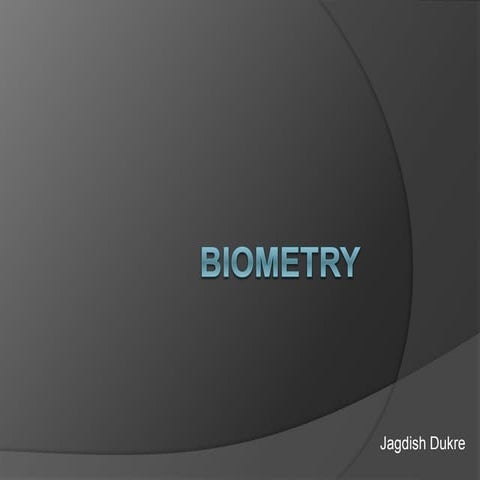 Biometry
