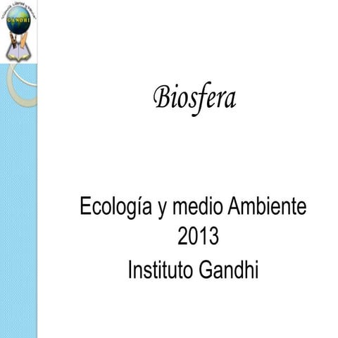 Biosfera gandhi 2013