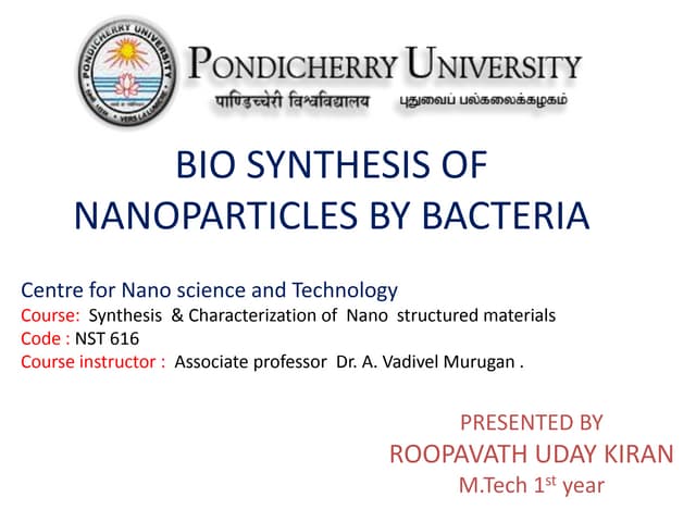 Bio synthesis of nano particles using bacteria