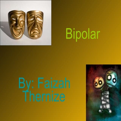 Bipolar