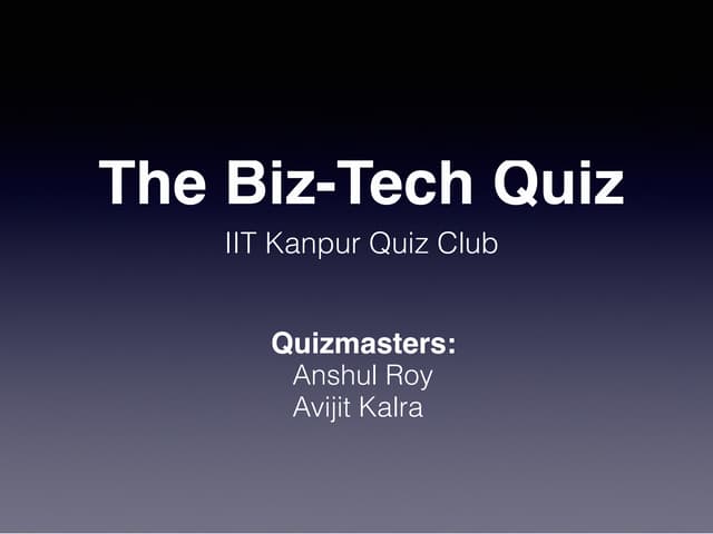 IIT Kanpur Biz-Tech Quiz