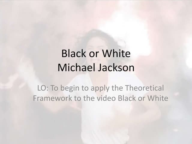 Michael Jackson - Black or White  analysis