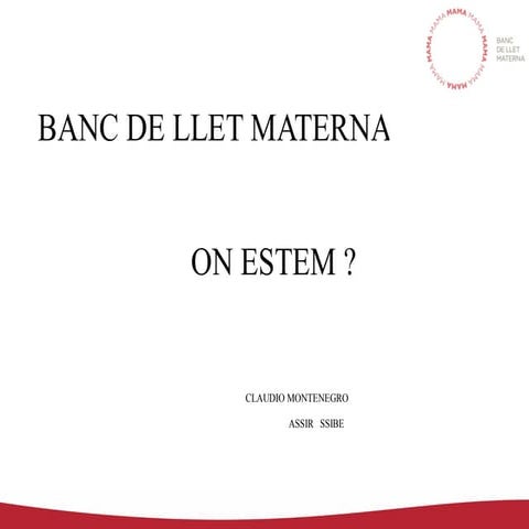Banc de llet materna, on estem
