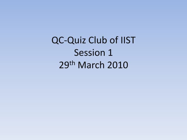 QC session 29th March 2010