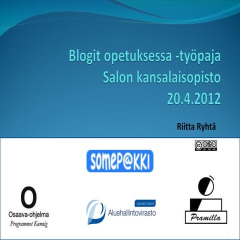 Blogit opetukessa -työpaja Salo 20.4.2012