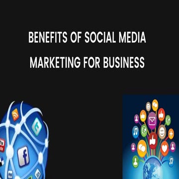 BENEFITS OF SOCIAL MEDIA  MARKETING FOR BUSINESS