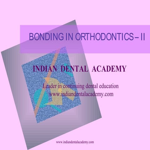 Bonding i /certified fixed orthodontic courses by Indian dental academy 