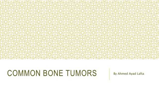 Common benign and malignant bone tumors