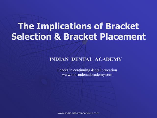 orthodontic Bracket selection & placement  /certified fixed orthodontic cours...