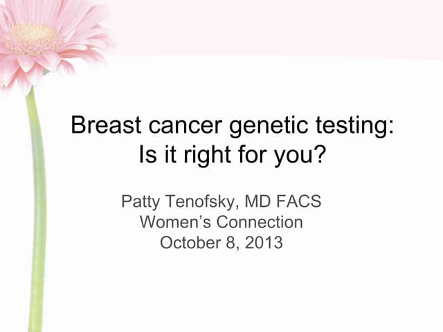 Breast cancer genetic testing: Is it right for you?