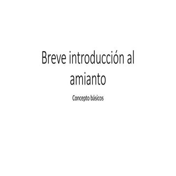 Breve introducción al amianto: concepto básicos.