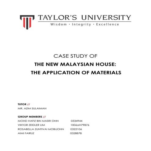 THE NEW MALAYSIAN HOUSE: THE APPLICATION OF MATERIALS