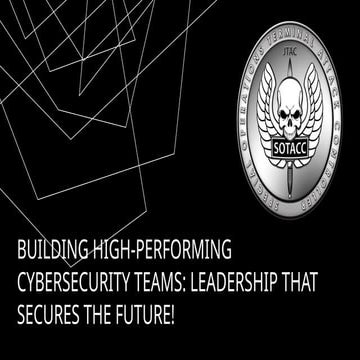 Building High-Performing Cybersecurity teams.pptx