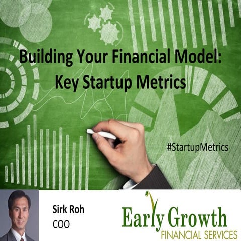 Building Your Financial Model Key Startup Metrics 