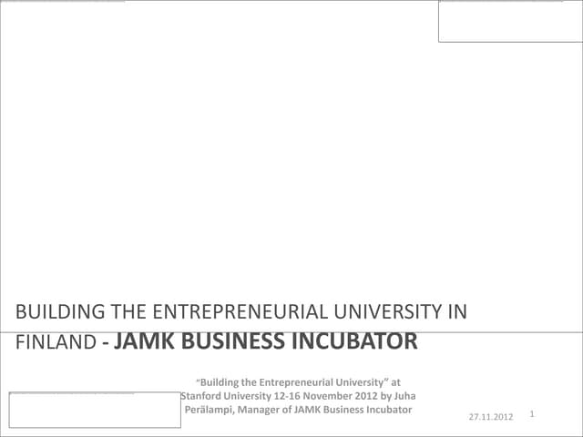 Business incubator 2012 Juha Peralampi