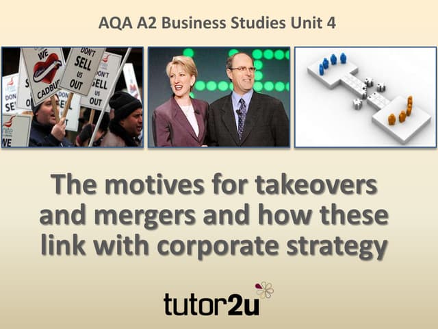 Motives for Takeovers and Mergers