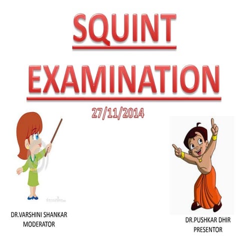 By pd examination of a squint