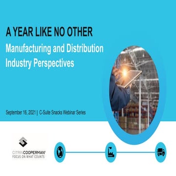 C-Suite Snacks Webinar Series: A Year Like No Other - Manufacturing and Distr...