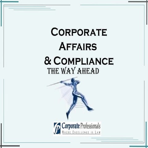 Corporate Affairs & Compliance The Way Ahead 