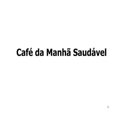 Café da Manhã Saudável