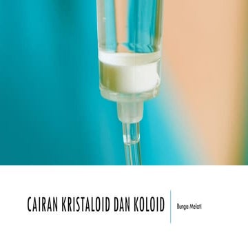 Cairan Kristaloid dan Koloid