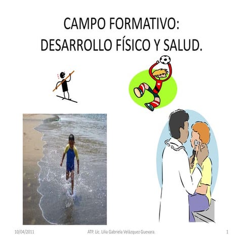 Campo formativo desarrollo físico y salud