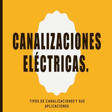 ELECTRICIDAD Canalizaciones eléctricas.pptx
